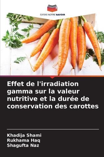 Effet de l'irradiation gamma sur la valeur nutritive et la durée de conservation des carottes