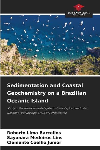 Sedimentation and Coastal Geochemistry on a Brazilian Oceanic Island
