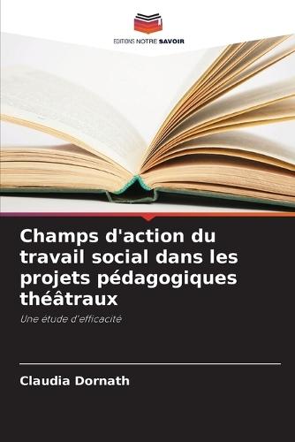 Champs d'action du travail social dans les projets pédagogiques théâtraux