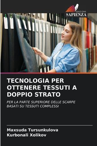 Tecnologia Per Ottenere Tessuti a Doppio Strato