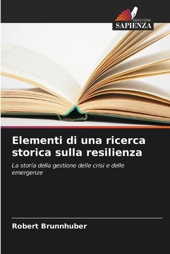 Elementi di una ricerca storica sulla resilienza