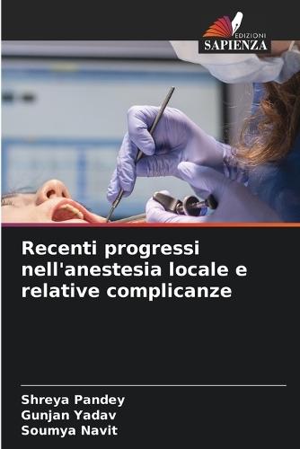 Recenti progressi nell'anestesia locale e relative complicanze