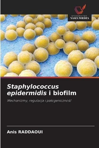 Staphylococcus epidermidis i biofilm