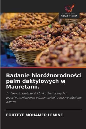 Badanie bioróżnorodności palm daktylowych w Mauretanii.