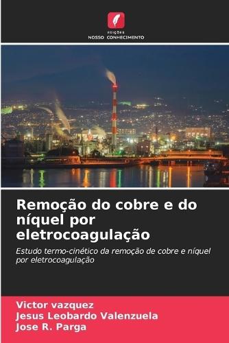 Remoção do cobre e do níquel por eletrocoagulação
