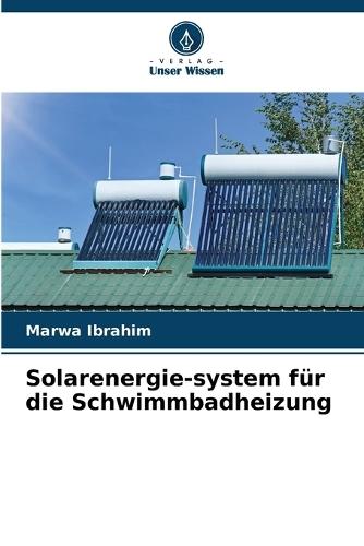 Solarenergie-system für die Schwimmbadheizung