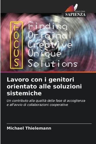 Lavoro con i genitori orientato alle soluzioni sistemiche