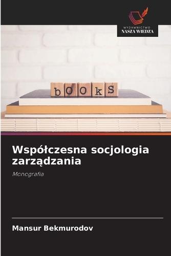Wspólczesna socjologia zarządzania