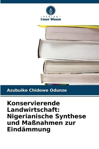 Konservierende Landwirtschaft: Nigerianische Synthese und Maßnahmen zur Eindämmung