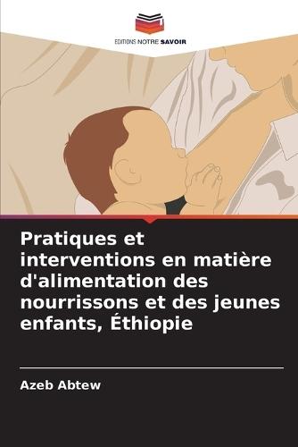Pratiques et interventions en matière d'alimentation des nourrissons et des jeunes enfants, Éthiopie