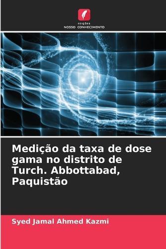 Medição da taxa de dose gama no distrito de Turch. Abbottabad, Paquistão