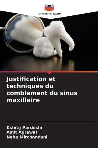 Justification et techniques du comblement du sinus maxillaire