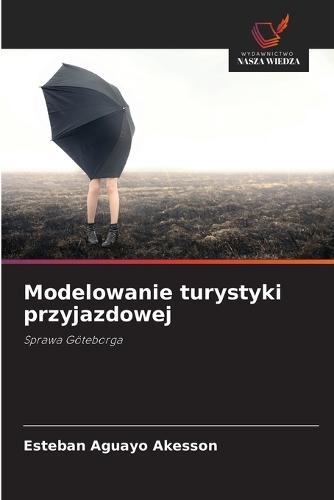 Modelowanie turystyki przyjazdowej