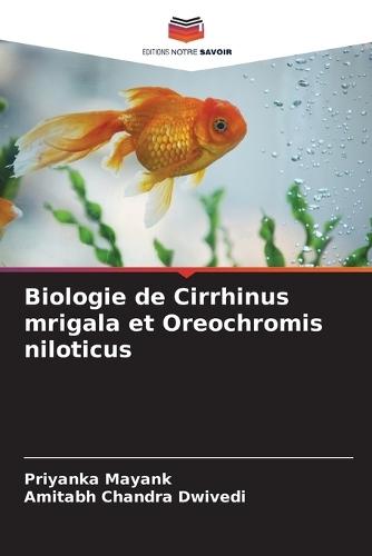 Biologie de Cirrhinus mrigala et Oreochromis niloticus
