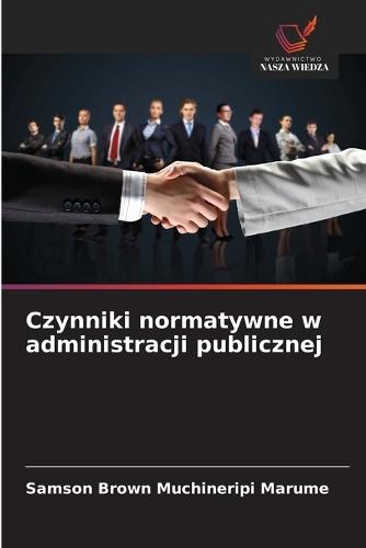 Czynniki normatywne w administracji publicznej