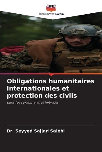 Obligations humanitaires internationales et protection des civils