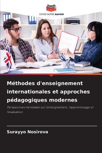 Méthodes d'enseignement internationales et approches pédagogiques modernes