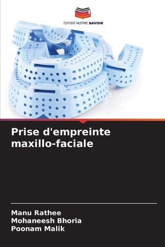 Prise d'empreinte maxillo-faciale