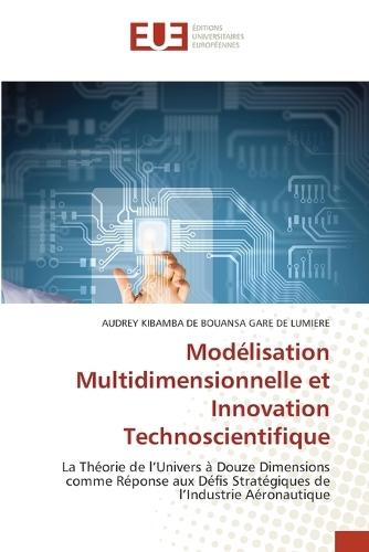 Modélisation Multidimensionnelle et Innovation Technoscientifique