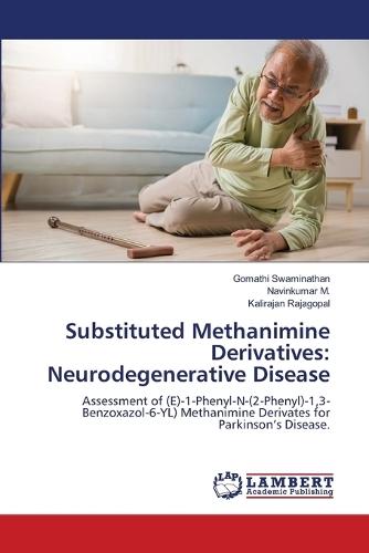 Substituted Methanimine Derivatives: Neurodegenerative Disease