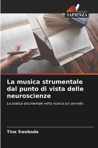 La musica strumentale dal punto di vista delle neuroscienze