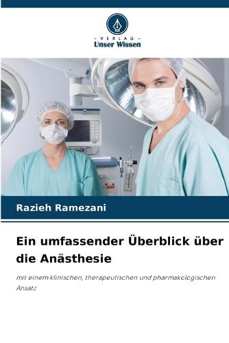Ein umfassender Überblick über die Anästhesie