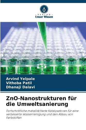 ZnO-Nanostrukturen für die Umweltsanierung