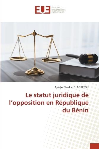 Le statut juridique de l'opposition en République du Bénin