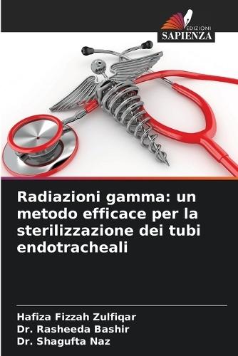 Radiazioni gamma: un metodo efficace per la sterilizzazione dei tubi endotracheali