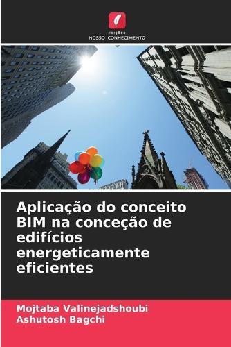 Aplicação do conceito BIM na conceção de edifícios energeticamente eficientes