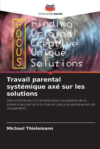 Travail parental systémique axé sur les solutions
