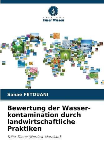 Bewertung der Wasser-kontamination durch landwirtschaftliche Praktiken