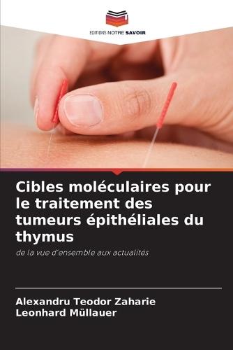 Cibles moléculaires pour le traitement des tumeurs épithéliales du thymus