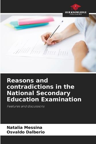Reasons and contradictions in the National Secondary Education Examination