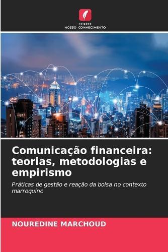 Comunicação financeira: teorias, metodologias e empirismo