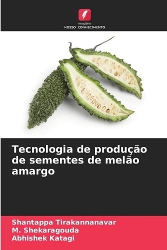 Tecnologia de produção de sementes de melão amargo