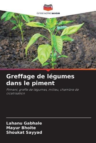 Greffage de légumes dans le piment