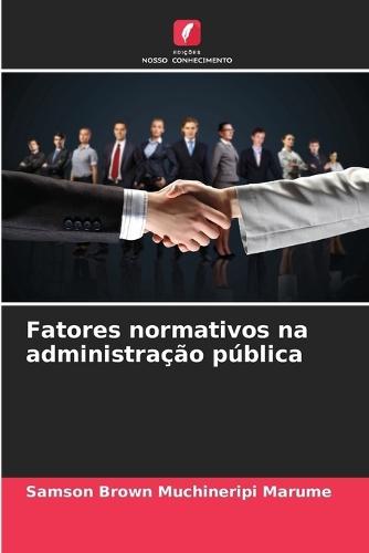 Fatores normativos na administração pública