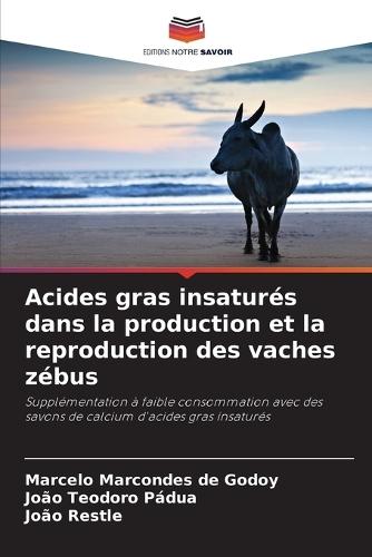 Acides gras insaturés dans la production et la reproduction des vaches zébus