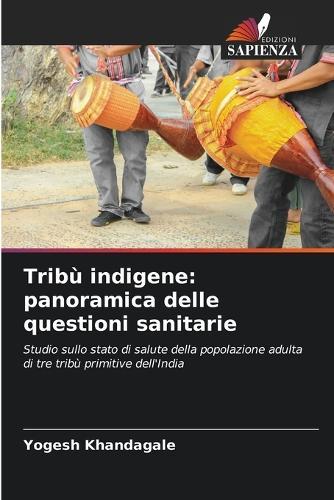 Tribù indigene: panoramica delle questioni sanitarie