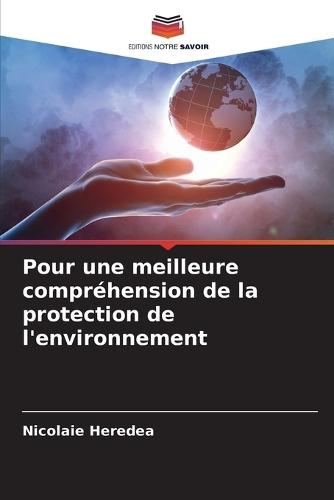 Pour une meilleure compréhension de la protection de l'environnement