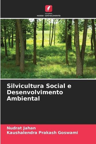 Silvicultura Social e Desenvolvimento Ambiental