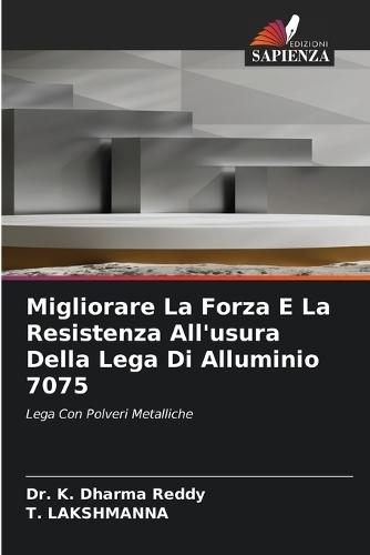 Migliorare La Forza E La Resistenza All'usura Della Lega Di Alluminio 7075