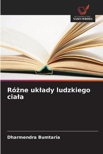 Różne uklady ludzkiego ciala