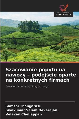 Szacowanie popytu na nawozy - podejście oparte na konkretnych firmach