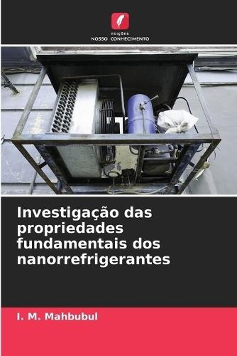 Investigação das propriedades fundamentais dos nanorrefrigerantes