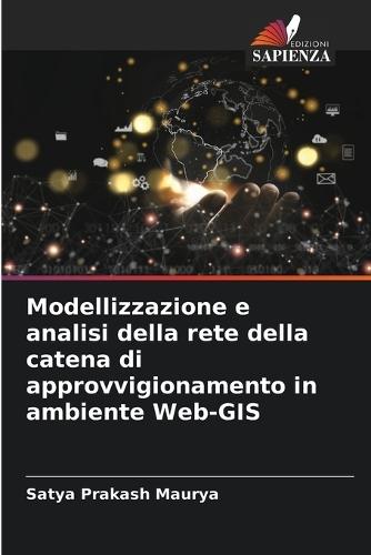 Modellizzazione e analisi della rete della catena di approvvigionamento in ambiente Web-GIS