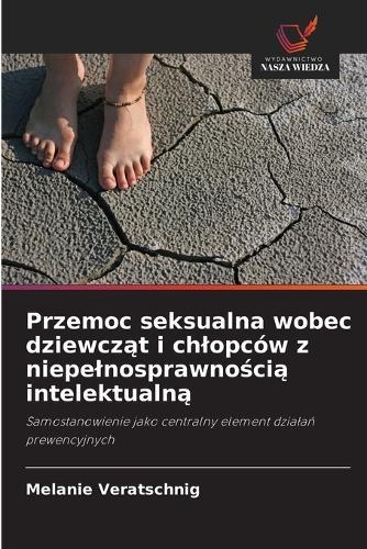 Przemoc seksualna wobec dziewcząt i chlopców z niepelnosprawnością intelektualną
