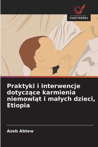 Praktyki i interwencje dotyczące karmienia niemowląt i malych dzieci, Etiopia