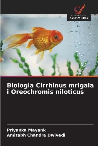 Biologia Cirrhinus mrigala i Oreochromis niloticus